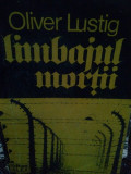 Oliver Lustig - Limbajul mortii (1990)