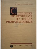 G. Ciucu - Culegere de probleme de teoria probabilitatilor (Editia: 1967)