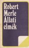 Robert Merle - Allati elmek