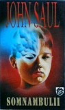 John Saul - Somnambulii