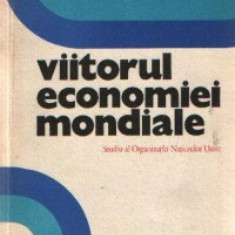 Viitorul economiei mondiale - Studiu al Organizatiei Natiunilor Unite