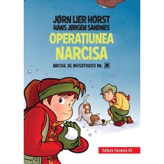 Biroul de investigații nr. 2. Operaţiunea Narcisa (ediție cartonată)