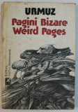PAGINI BIZARE , WEIRD PAGES de URMUZ ,1985