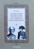 Istoria Moderna Pentru Copii: Evul Mediu Si Epoca Moderna - V. M. Hillyer ,556159, 2022