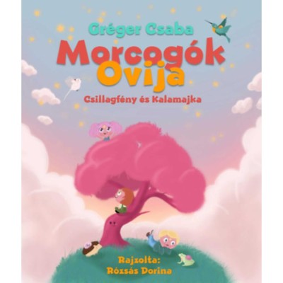 Morcog&amp;oacute;k ovija - Csillagf&amp;eacute;ny &amp;eacute;s Kalamajka - Gr&amp;eacute;ger Csaba foto