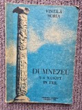 Dumnezeu s-a nascut in exil - Vintila Horia, 1991, 208 pagini, stare buna