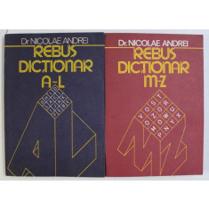 REBUS DICTIONAR - CUVINTE DE 4 LITERE de NICOLAE ANDREI , VOLUMELE I - II , 1986 - 1988