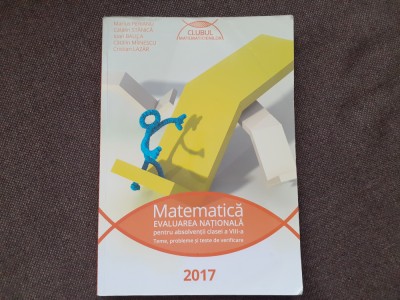 MARIUS PERIANU MATEMATICA EVALUAREA NATIONALA PENTRU ABSLOVENTII CLASEI A VIII A 2017 foto