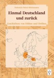 Einmal Deutschland und zur&uuml;ck