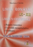 LIMBA ROMANA. CLASELE IX-XII LIMBA SI COMUNICARE. BACALAUREAT 2004-MARIANA CHIRILA-359597