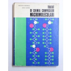 TRATAT DE CHIMIA COMPUSILOR MACROMOLECULARI, VOL. II de CRISTOFOR SIMIONESCU si DOREL FELDMAN , 1974 * INTENS SUBLINIATA