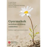 Gyermekek ment&aacute;lisan s&eacute;r&uuml;l&eacute;keny csal&aacute;dokban - K&eacute;zik&ouml;nyv seg&iacute;tő szakemberek sz&aacute;m&aacute;ra - F. Lass&uacute; Zsuzsa