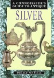 Ronald Pearsall - A Connoiseur's Guide to Antique Silver