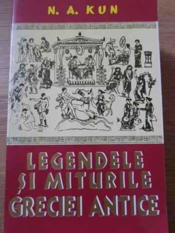 LEGENDELE SI MITURILE GRECIEI ANTICE-N.A. KUN-275430