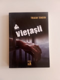 Vietasii -, Traian Tandin -,