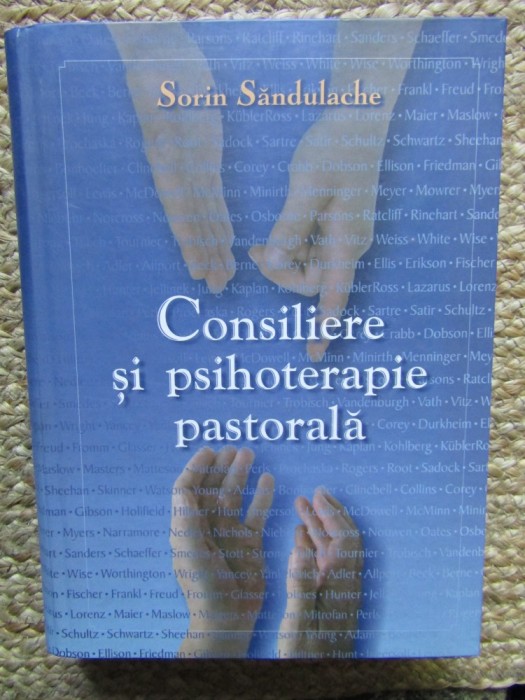 CONSILIERE SI PSIHOTERAPIE PASTORALA de SORIN SANDULACHE , 2009