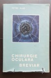 Chirurgie oculară. Breviar - Petre Vlad