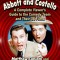 The Annotated Abbott and Costello: A Complete Viewer&#039;s Guide to the Comedy Team and Their 38 Films