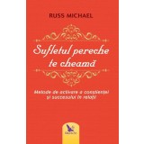 Sufletul pereche te cheama - Russ Michael