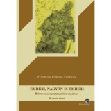 Emberi, nagyon is emberi - K&ouml;nyv szabadszelleműek sz&aacute;m&aacute;ra - M&aacute;sodik k&ouml;tet - Friedrich Nietzsche