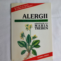 ALERGII. PREVENIRE, RECUNOASTERE, VINDECARE - MARIA TREBEN. Editia a II-a