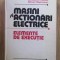 Al. Fransua - Masini si actionari electrice. Elemente de executie