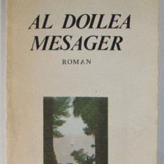 AL DOILEA MESAGER , roman de BUJOR NEDELCOVICI , 1991 , DEDICATIE *