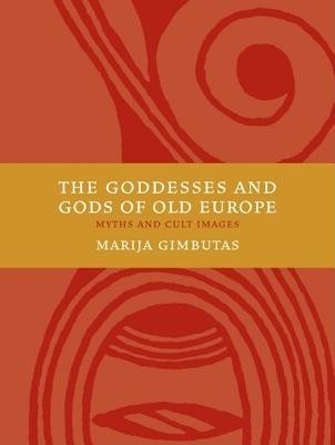 The Goddesses and Gods of Old Europe 6500-3500 BC: Myths and Cult Images foto