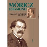 Esőleső t&aacute;rsas&aacute;g - Elbesz&eacute;l&eacute;sek - M&oacute;ricz Zsigmond