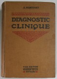 DIAGNOSTIC CLINIQUE , EXAMENS ET SYMPTOMES par Dr. A. MARTINET , 1922