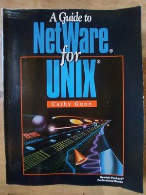 A Guide to NetWare for Unix- Cathy Gunn foto