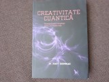 Amit Goswami - Creativitate cuantica | Carte Spiritualitate/Ezoterism, Editura For You, 2017, 262 pagini