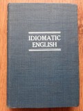 John Kirkpatrick Idiomatic English 1914 dictionar englez german