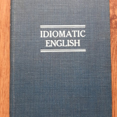 John Kirkpatrick Idiomatic English 1914 dictionar englez german