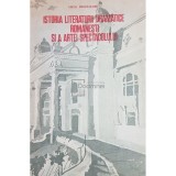 Virgil Bradateanu - Istoria literaturii dramatice romanesti si a artei spectacolului (Editia: 1982)