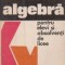 Fise de algebra pentru elevi si absolventi de licee