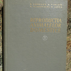 REPRODUCTIA ANIMALELOR DOMESTICE -vol 2 P. POPESCU, A. VINTAN...