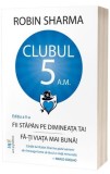 Clubul 5 A.M - Editura Act si Politon