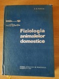 FIZIOLOGIA ANIMALELOR DOMESTICE &ndash; C. C. PARHON (1967)