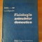 FIZIOLOGIA ANIMALELOR DOMESTICE &ndash; C. C. PARHON (1967)