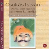 POM POM MES&Eacute;I - HANGOSK&Ouml;NYV - Csuk&aacute;s Istv&aacute;n
