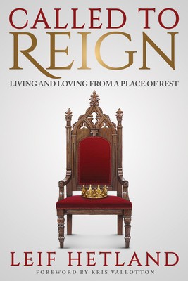 Called to Reign: Living and Loving from a Place of Rest foto