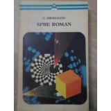 SPRE ROMAN (STUDII SI ARTICOLE)-GARABET IBRAILEANU-125937