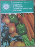CONSERVAREA IN GOSPODARIE A LEGUMELOR SI FRUCTELOR PRIN USCARE-OCTAVIAN BURTEA, STEFANIA FUGEL-367747