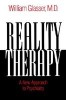 Reality Therapy: A New Approach to Psychiatry