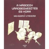 A m&aacute;sodik v&aacute;rosegyes&iacute;t&eacute;s &eacute;s kora - Nagy-Budapest l&eacute;trehoz&aacute;sa