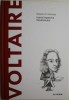 Voltaire. Ironia impotriva fanatismului &ndash; Roberto R. Aramayo