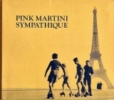 Pink Martini &lrm;&ndash; Sympathique _ NM / NM cd muzica jazz contemporan _ Heinz, Europa, 2000