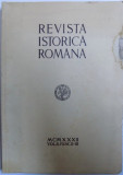 REVISTA ISTORICA ROMANA , VOL. II. , FASC. II - III, ANUL 1932
