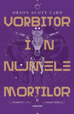 Vorbitor In Numele Mortilor, Orson Scott Card - Editura Nemira foto